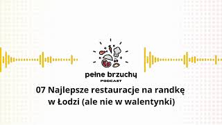 07 Najlepsze restauracje na randkę w Łodzi (ale nie w walentynki)