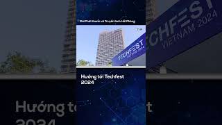 Hướng tới Techfest 2024