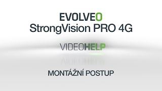 EVOLVEO StrongVision PRO 4G - Installation procedure