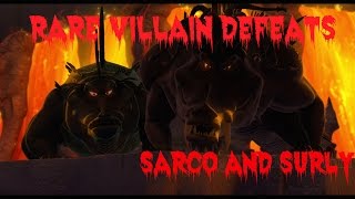 Rare Villain Defeats: Sarco and Surly