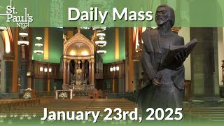 Daily Mass - January 23rd, 2025 at 12:10 PM