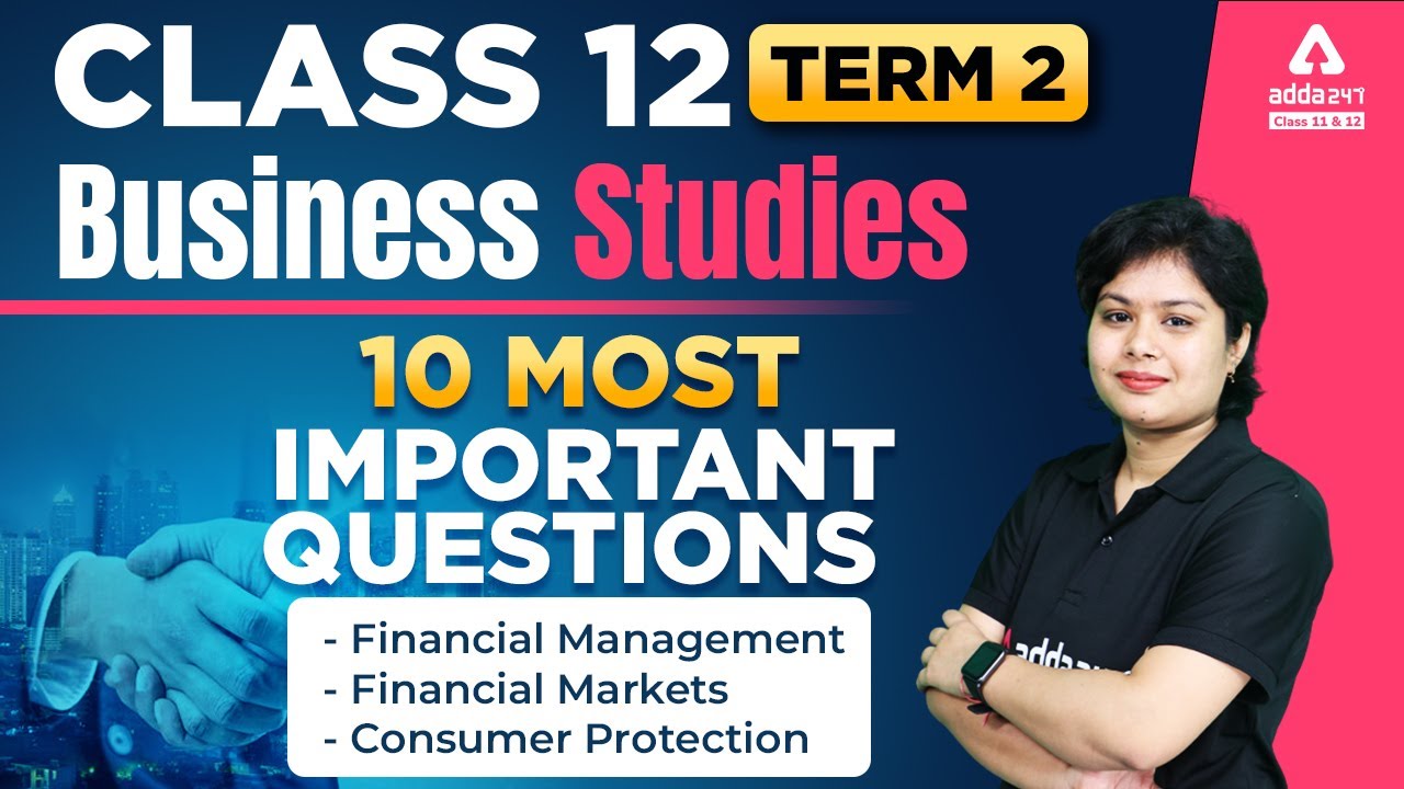 10 Most Important Questions | Class 12 Business Studies Term 2 Revision ...