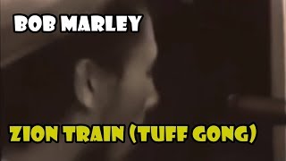 Zion Train - Bob Marley (LYRICS/LETRA) (Tuff Gong)