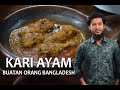 Cara masak kari ayam khas India atu Bangladesh