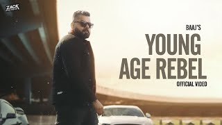 Young Age Rebel (Official Video) Baaj | @zackrecords | latest Punjabi song 2023