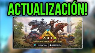 🔴 ARK MOBILE ¡ACTUALIZACIÓN SORPRESA! ESTO TRAE Y CAMBIA 🤣