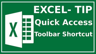 Excel Quick Tip - Quick Access Toolbar Shortcut