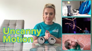 #GSCAtHome: Uncanny Motion