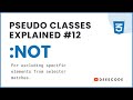 Pseudo Classes Explained - #12 not