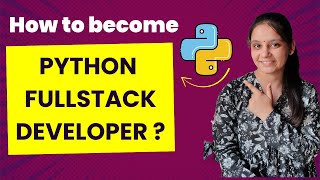How to Become a Python Full Stack Developer in 2025 | Roadmap for Beginners