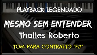 🎤 Mesmo Sem Entender  (PLAYBACK LEGENDADO no Piano - TOM CONTRALTO \