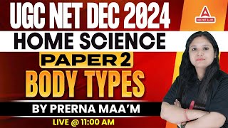 UGC NET Home Science Paper 2 |  Body Types By Prerna Ma'am