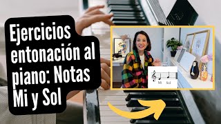 Mini-clase de educación vocal 8. Ejercicios entonación: Notas Mi y Sol