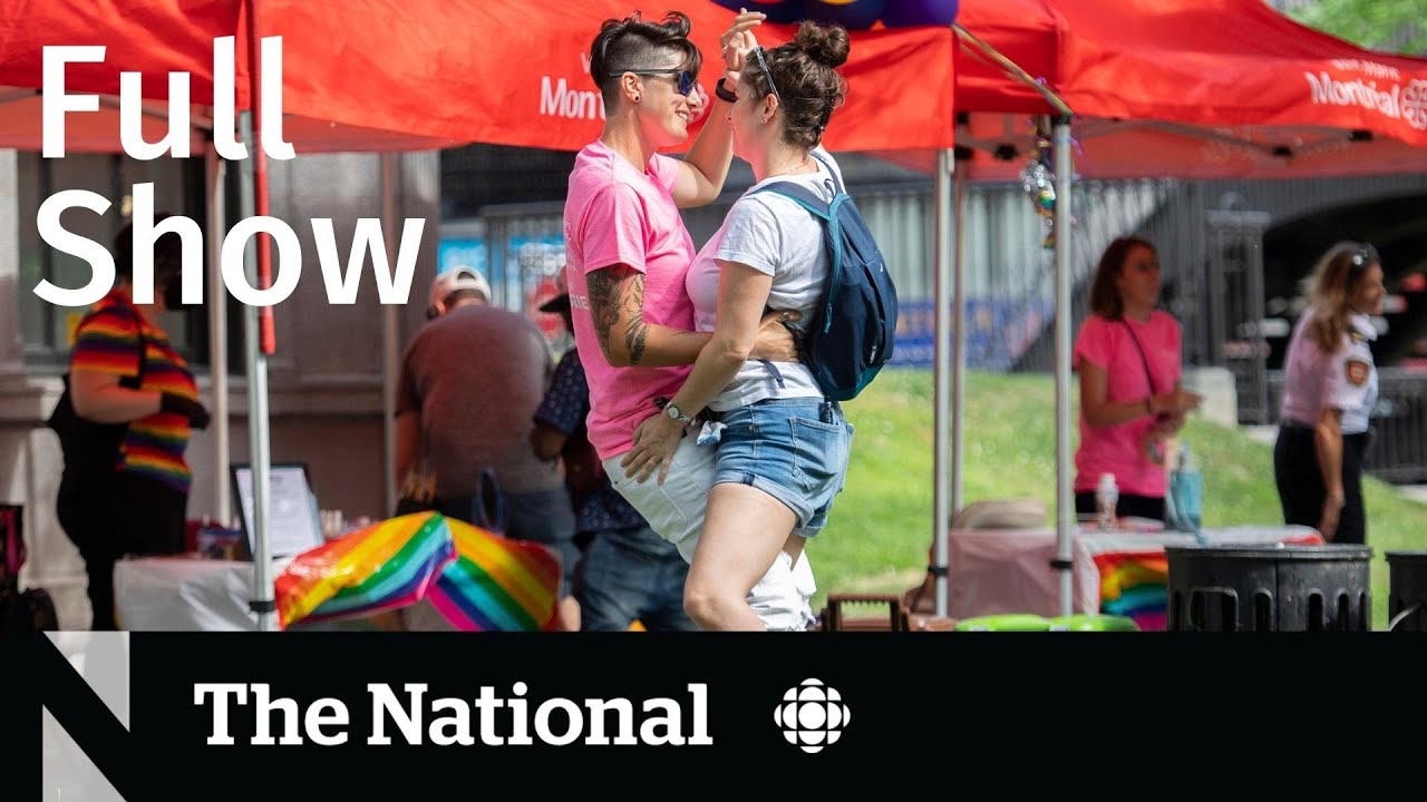 CBC News: The National | Montreal Pride parade cancelled, N.L. wildfires, Amanda Todd’s mother