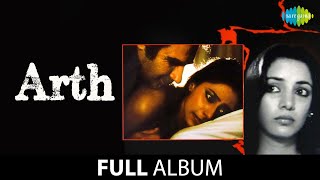 Arth | Full Album | Shabana Azmi | Kulbhushan Kharbanda | Smita Patil | Raj Kiran | Rohini