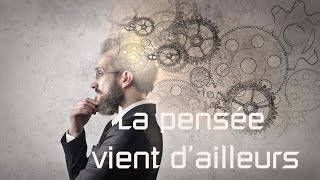 La pensée vient d'ailleurs-Charles Sabourin consultant en psychologie vibratoire-supramental