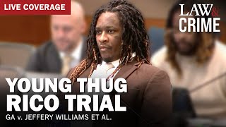 LIVE: Young Thug YSL RICO Trial — GA v. Jeffery Williams et al — Day 143