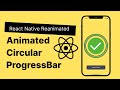 Animated Circle Progressbar in React Native | React Native Reanimated Tutorial | Custom Animation