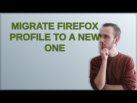 Migrate Firefox profile to a new one