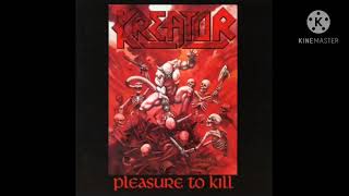 Kreator - Pleasure To Kill (with lyrics)