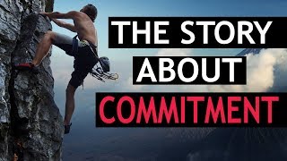 The Story About Commitment - Motivational Video (Best Speech)