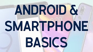 Android & Smartphone Basics