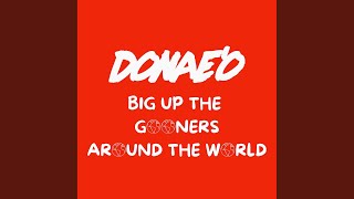 Big Up The Gooner's Around The World