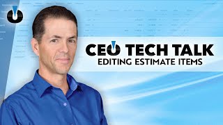 ProEst CEO Tech Talk - Editing Estimate Items