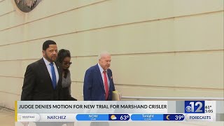 Judge denies motion for new trial for Marshand Crisler