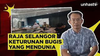 Raja Selangor Keturunan Bugis yang Mendunia