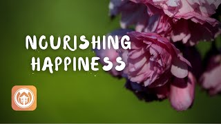 Nourishing Happiness | Translated by Thich Nhat Hanh, read by Brother Duc Khiem (audio)