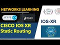 Cisco IOS-XR Static Routing Configuration