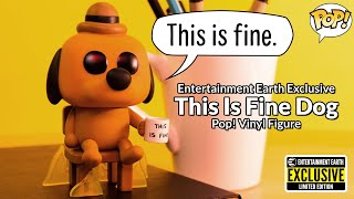 Exclusive This Is Fine Dog Pop!