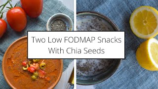 Low FODMAP Snack recipes 🌱 Lemon Chia Yoghurt & Gazpacho