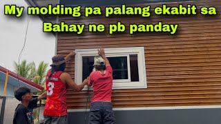 My molding pa palang ekabit sa labas ng Bahay ne pb panday