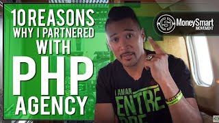 10 Reasons Why I Partnered with PHP Agency