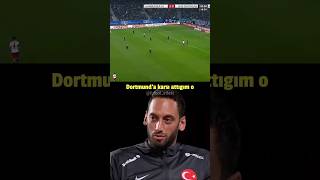 Hakan Dortmund'a orta sahadan attığı golü anlatıyor. #hakancalhanoglu