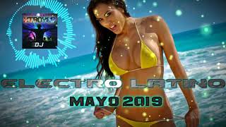 Seccion Especial ✘[ Dvj Xtroyer El International]✘ Electro Latino Mayo 2019