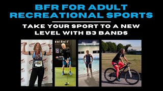 B3 BFR Bands For Recreational Sport