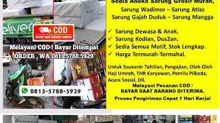 BISA BAYAR DIRUMAH! WA 0813-5788-5929 Grosir Sarung Wadimor Murah Sidoarjo