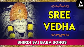 Saibaba songs that Bring Goodness \u0026 Prosperity || Sree Vedha || Sung By Usharaj