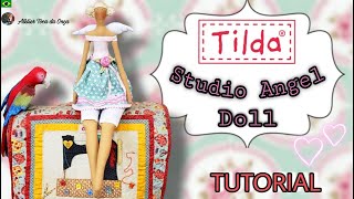 BONECA TILDA ANJO DO ATELIÊ - 𝗧𝘂𝘁𝗼𝗿𝗶𝗮𝗹 /Tilda Studio Angel Doll (Tone Finnanger) como costurar DIY