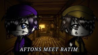 The afton family meet batim /gacha club / ep2 ( original idea )