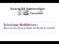 How to Create and Run Tests as Suites using JUNIT and TestNg in Selenium