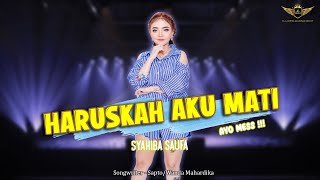 Download Lagu Syahiba Saufa Haruskah Aku Mati... MP3 Gratis