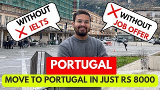 PORTUGAL IS THE BEST COUNTRY TO MOVE WITHOUT JOB OFFER IN 2023