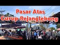 Pasar atas Curup rejang lebong Bengkulu