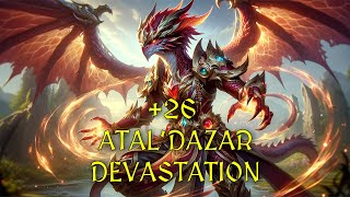 [Devastation] 26+ Atal'Dazar FORTIFIED STORMING BURSTING