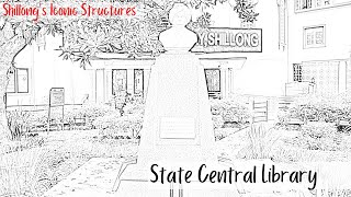 State Central Library: A custodian of Meghalaya’s legacy