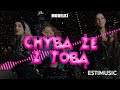 MODELKI - Chyba że z Toba (EstiMusic Remix Bootleg 2024)